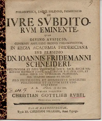 Rubel, Christian Gottlieb: aus Öttingen: De Iure Subditorum Eminente. Philosophische Dissertation. 