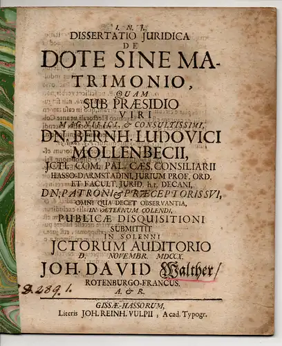 Walther, Johannes David: aus Rothenburg, Franken: Juristische Dissertation. De dote sine matrimonio (Über Aussteuer ohne Heirat). 