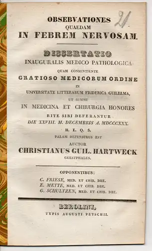 Hartweck, Christian Wilhelm: aus Westfalen: Observationes quaedam in febrem nervosam. Dissertation. 