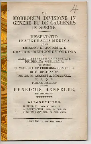 Henseler, Heinrich: aus Bielefeld: De morborum divisione in genere et de cachexiis in specie. Dissertation. 