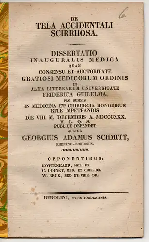 Schmitt, Georg Adam: aus Rhein-Preussen: De Tela accidentali scirrhosa. Dissertation. 