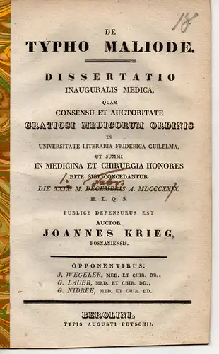 Krieg, Johann: aus Posen: De typho maliode. Dissertation. 