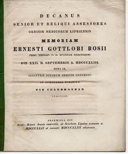 Radius, Justus Wilhelm Martin: Brevis enarratio de Scorbuto Lipsiae exeunte a. MDCCCXLII et ineunte MDCCCXLIII observato. Einladungsschrift zur Gedenkfeier für Ernst Gottlob Bos. 