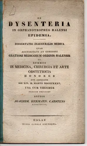 Carstens, Joachim Hermann: aus Lübeck: De dysenteria in orphanotropheo Halensi epidemia. Dissertation. 