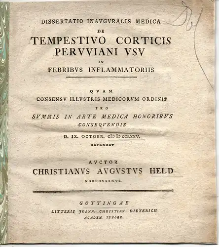 Held, Christian August: aus Nordhausen: Medizinische Inaugural-Dissertation. De tempestivo corticis Peruviani usu in febribus inflammatoriis. 