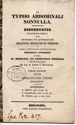 Stein, Wilhelm: aus Tornow/Neumünster: De typho abdominali nonnulla. Dissertation. 