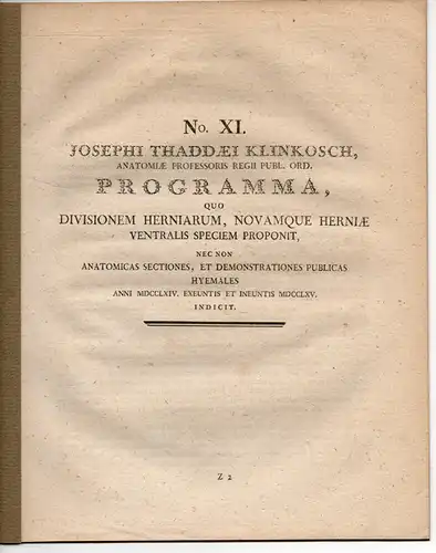 Klinkosch, Joseph Thaddäus: Programma quo divisionem herniarum, novamque herniae ventralis speciem proponit. (1764). Ausgebunden aus: Joseph Thaddäus Klinkosch: Dissertationes medicae selectiores Pragenses. 