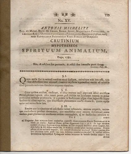 Michelitz, Anton: Crutinium hypotheseos spirituum animalium. Dissertaton 1782. Ausgebunden aus: Joseph Thaddäus Klinkosch: Dissertationes medicae selectiores Pragenses Vol 2. 