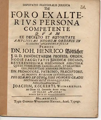 Köckerti (Köckert), Joachim: aus Wismar: Juristische Inaugural-Disputation. De foro ex alterius persona competente. 