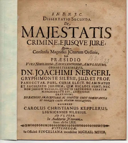 Keppler, Carl Christian: aus Liegnitz: Dissertatio Secunda, De Maiestatis Crimine, Eiusque Iure. 