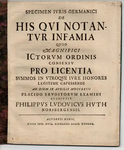 Huth, Philipp Ludwig: aus Nürnberg: Specimen iuris Germanici de his qui notantur infamia. 