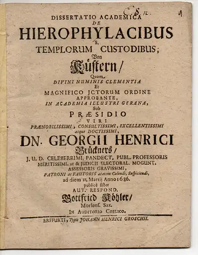 Köhler, Gottfried: aus Morl bei Halle: Dissertatio Academica De Hierophylacibus S. Templorum Custodibus, Von Küstern. 