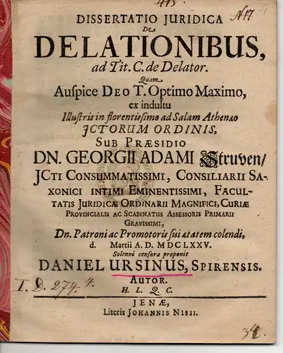 Ursinus, Daniel: aus Speyer: Juristische Dissertation. De delationibus ad tit. C. de delator. (Über Denunziationen). 