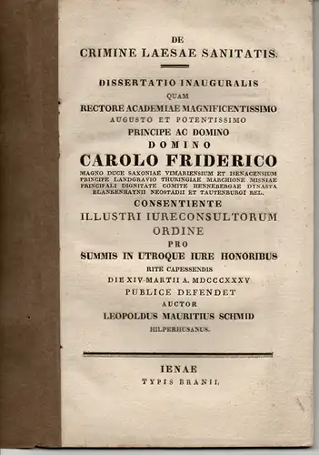 Schmid, Leopold Moritz: aus Hilpertshausen: De crimine laesae sanitatis. Dissertation. 