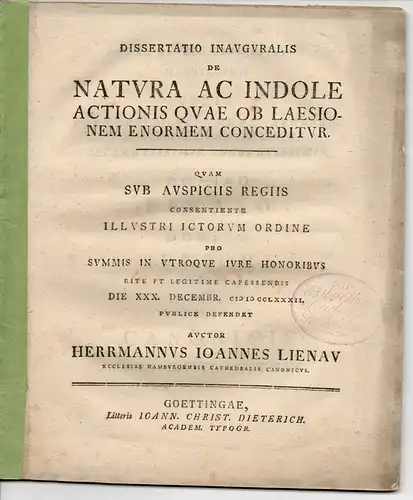 Lienau, Hermann Johann: aus Hamburg: Juristische Inaugural-Dissertation. De natura ac indole actionis quae ob laesionem enormem concedi. 