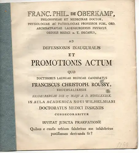 Roussy, Franz Christoph: aus Bruchsal: Philosophische Inaugural-Dissertation. Quibus E Causis Urbium Salubritas Aut Insalubritas Potissimum Derivanda Sit?. 