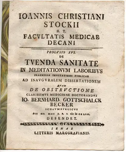 Stock, Johann Christian: Proclusio XVI. De tuenda sanitate in meditationum laboribus. Promotionsankündigung von Johann Bernhard Gottschalck Becker aus Schaumburg. 