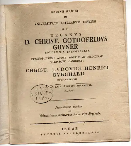 Gruner, Christian Gottfried: De observationum medicarum studio rite dirigendo. Promotionsankündigung von Christoph Ludwig Heinrich Burchard aus Rostock. 