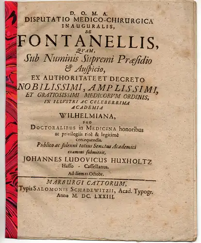 Huxholtz, Johann Ludwig: aus Kassel: Medizinische Disputation. De Fontanellis (Über die Fontanellen). 