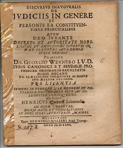 Seedorff, Heinrich: aus Lübeck: Juristische Inaugural-Disputation. De iudiciis in genere et personis ea constituentibus principalibus. 