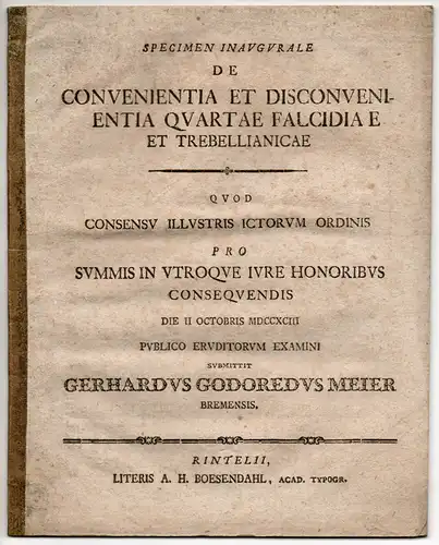 Meier, Gerhard Godored: aus Bremen: Specimen inaugrurale de convenientia et disconvenientia quartae falcidiae et trebellianicae. 