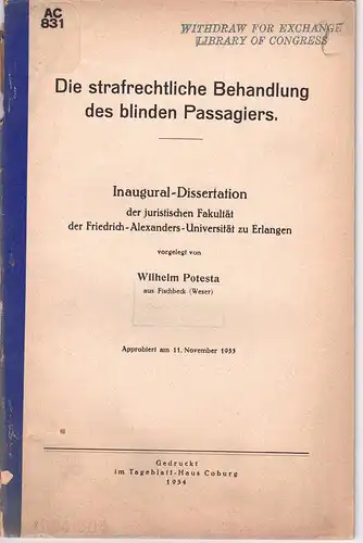 Potesta, Wilhelm: Die strafrechtliche Behandlung des blinden Passagiers. Dissertation. 