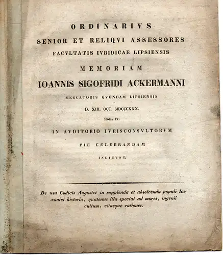 De usu Codicis Augustei in supplenda et absolvenda populi Saxonici historia, quatenus illa spectat ad mores, ingenii cultum, vitaeque rationes. Gedenkschrift an Johann Siegfried Ackermann. 