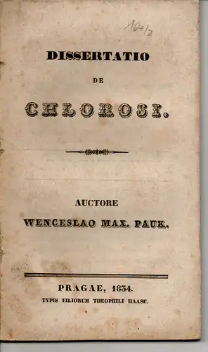 Pauk, Wenceslaus Max: De chlorosi. Dissertation. 