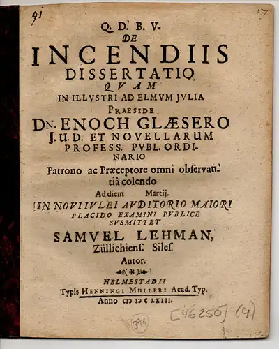 Lehman (Lehmann), Samuel: aus Züllichau: Juristische Dissertation. De incendiis (Über Brandstiftungen). 