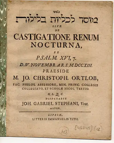 Stephani, Johann Gabriel: Theologische Disputation. De Castigatione Renum Nocturna, Ex Psalm. XVI, 7. 