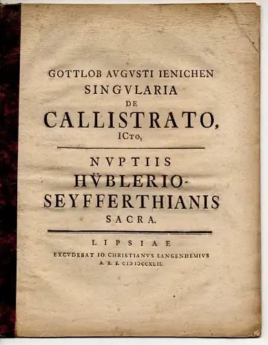 Jenichen, Gottlob August: De Callistrato. Widmungsschrift für Friedrich Balthasar Hübler. 