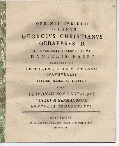 Gebauer, Georg Christian: De iudiciis non capitalibus veterum Germanorum. Promotionsankündigung von Daniel Faber aus Hamburg. 