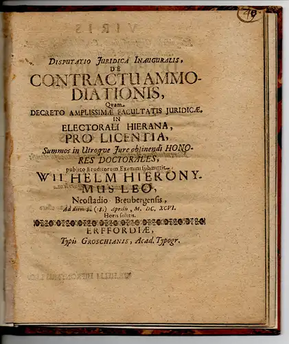 Leo, Wilhelm Hieronymus: aus Neustadt/Breuberg: Juristische Inaugural-Disputation. De contractu ammodiationis. 