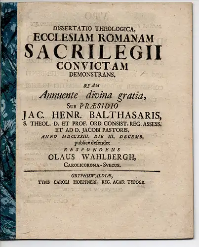 Wahlbergh, Olaus: aus Karlskrona/Schweden: Theologische Dissertation. Ecclesia Romana sacrilegii convicta. 