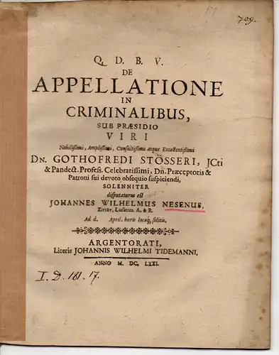 Nesen, Johann Wilhelm: aus Zittau: Juristische Dissertation. De appellatione in criminalibus (Über die Berufung bei Strafverfahren). 