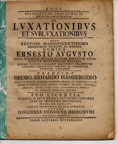 Hieronymus, Johann Heinrich: Westhausen/Franken: Medizinische Inaugural-Dissertation. De luxationibus et subluxationibus (Über Verrenkungen). Beigebunden: Promotionsankündigung des Präses. 