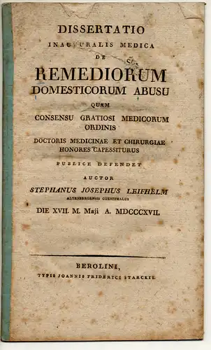 Leifhelm, Stefan Josef: aus Altenberg/Westfalen: De remediorum demesticorum abusu (Über den Missbrauch käuflicher Heilmittel). Dissertation. 