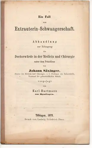 Hartmann, Karl: aus Reutlingen: Ein Fall von Extrauterin-Schwangerschaft. Dissertation. 
