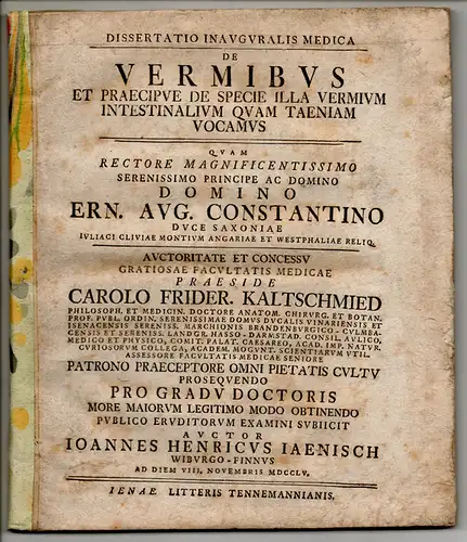 Jänisch, Johann Heinrich: aus Wiborg/Finnland: Medizinische Inaugural-Dissertation. Vermibus et praecipue de specie illa vermium intestinalium, quam taeniam vocamus. 