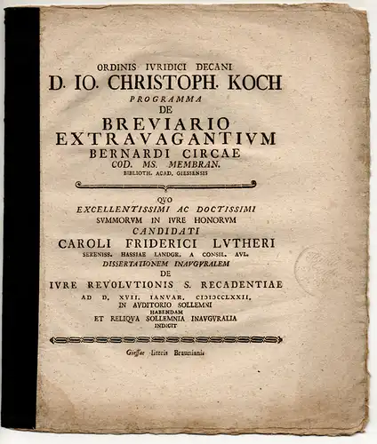 Koch, Johann Christoph: De breviario extravagantium Bernardi Circae cod. ms. membran. biblioth. acad. Giessensis. Promotionsankündigung von Karl Friedrich Luther. 