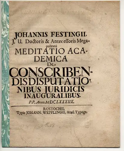 Festing, Johann: De Conscribendis Disputationibus Iuridicis Inauguralibus. 