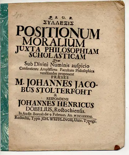 Döbel, Johann Heinrich: aus Rostock: Syllexis Positionum Moralium Iuxta Philosophiam Scholasticam. 