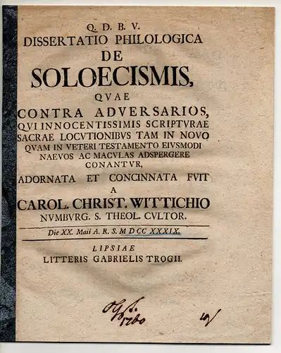 Wittich, Carl Christian: Philologische Dissertation. De Soloecismis. 