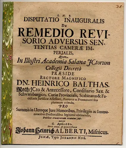 Alberti, Johann Heinrich: aus Meißen: Juristische Inaugural-Disputation. De remedio revisorio adversus sententias Camerae Imperialis. 