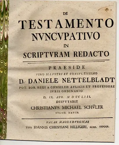 Schüler, Christian Michael: aus Stendal: Juristische Dissertation. De testamento nuncupativo in scripturam redacto. 