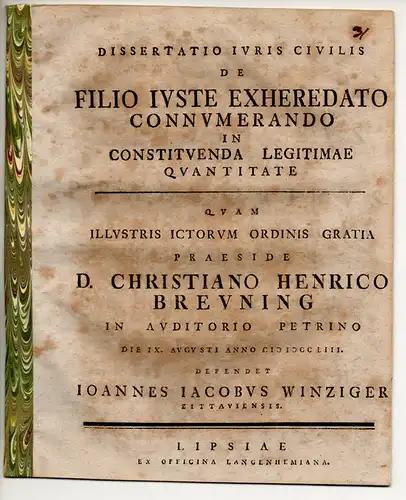 Winziger, Johann Jakob: aus Zittau: Juristische Dissertation. De filio iuste exheredato connumerando in constituenda legitimae quantitate. 