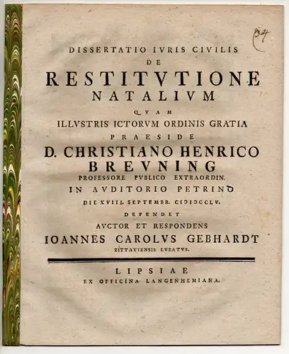 Gebhardt, Johann Carl: aus Zittau: Juristische Dissertation. De restitutione natalium. 