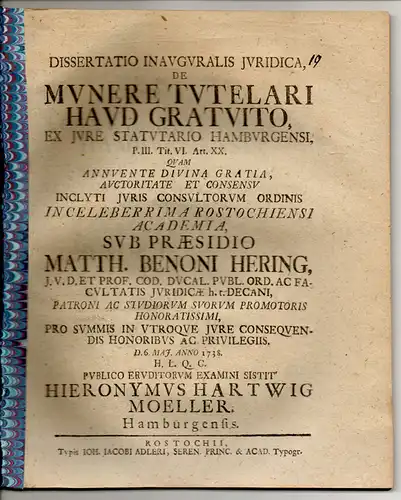 Möller, Hieronymus Hartwig: aus Hamburg: Juristische Inaugural-Dissertation. De munere tutelari haud gratuitio ex Iure Statutario Hamburgense p. III. tit. VI. art. XX. 