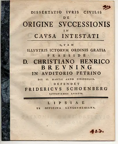 Schoenberg, Friedrich: aus Zittau: Juristische Dissertation. De origine successionis in causa intestati. 