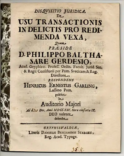 Garling, Heinrich Ernst: aus Lassan: Juristische Disquisition. De usu transactionis in delictis pro redimenda vexa. 